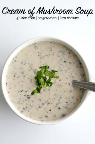 Cream of Mushroom Soup: gluten free, vegetarian, and low sodium 